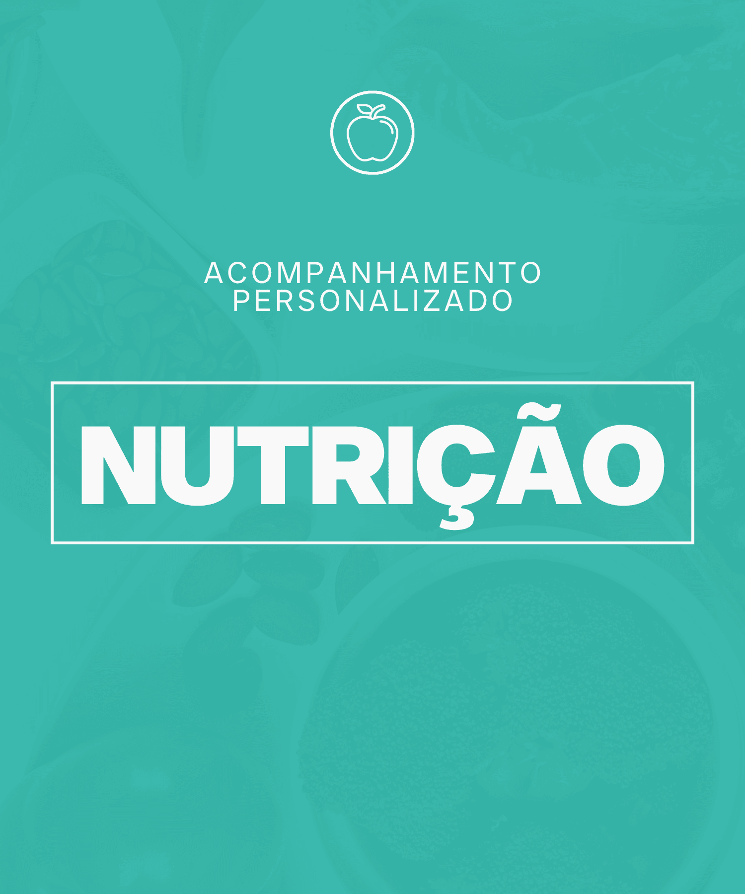 NUTRIÇÃO - ACOMPANHAMENTO MENSAL
